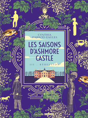 cover image of Les saisons d'Ashmore Castle--Tome 3--Rébellion